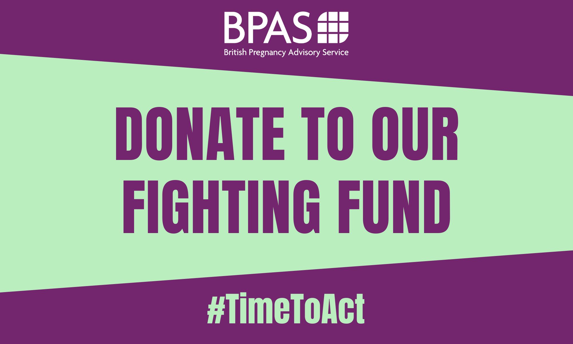 Donate to our fighting fund BPAS Campaigns